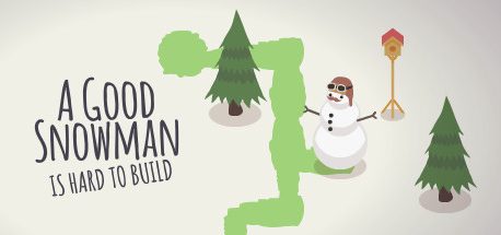 A Good Snowman Is Hard To Build