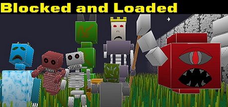 Blocked and Loaded