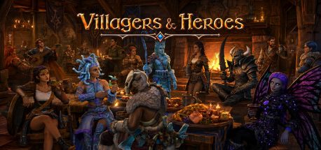 Villagers and Heroes