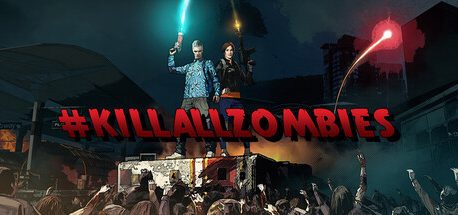 #KILLALLZOMBIES