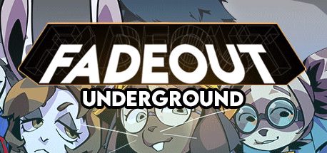 Fadeout: Underground
