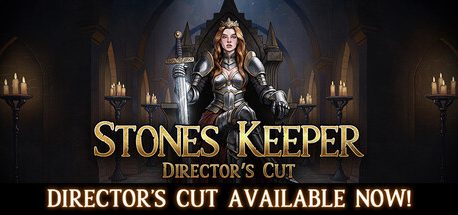 Stones Keeper: Director's Cut