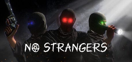 NO STRANGERS
