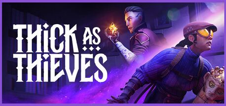 Thick As Thieves