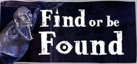 Find or be Found